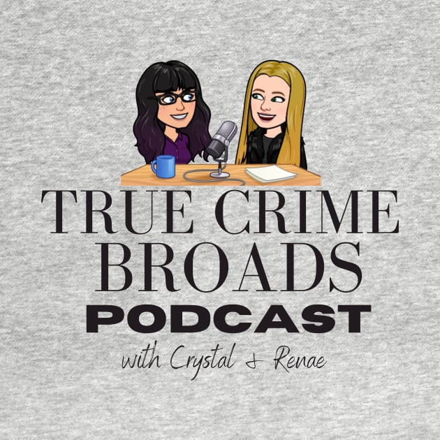 TCB Top by True Crime Broads Podcast